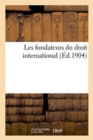 Image for Les Fondateurs Du Droit International
