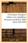 Image for Chroniques Etrangeres Relatives Aux Expeditions Francaises Pendant Le Xiiie Siecle