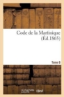 Image for Code de la Martinique. Tome 8