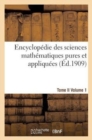 Image for Encyclopedie Sciences Mathematiques Pures, Appliquees. Tome II. Premier Volume