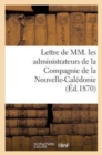 Image for Lettre de MM. Les Administrateurs de la Compagnie de la Nouvelle-Caledonie : , A S. Exc. Le Ministre de la Marine Et Des Colonies