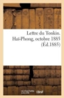 Image for Lettre Du Tonkin. Hai-Phong, Octobre 1885