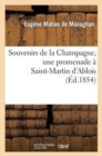 Image for Souvenirs de la Champagne, Une Promenade ? Saint-Martin d&#39;Ablois