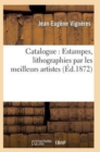 Image for Catalogue: Estampes, Lithographies Par Les Meilleurs Artistes