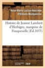 Image for Histoire de Jeanne Lambert d&#39;Herbigny, Marquise de Fouquesolle