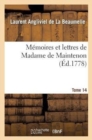 Image for M?moires Et Lettres de Madame de Maintenon. T. 14