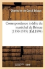 Image for Correspondance In?dite Du Baron Officier Du G?nie ? l&#39;Arm?e d&#39;Espagne