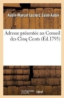 Image for Adresse Presentee Au Conseil Des Cinq Cents