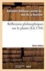 Image for R?flexions Philosophiques Sur Le Plaisir 3?me ?dition