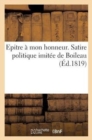 Image for Epitre A Mon Honneur. Satire Politique Imitee de Boileau