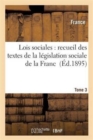 Image for Lois Sociales: Recueil Des Textes de la Legislation Sociale de la France Tome 3