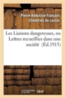 Image for Les Liaisons Dangereuses, Ou Lettres Recueillies Dans Une Societe
