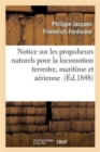 Image for Notice Sur Les Propulseurs Naturels Pour La Locomotion Terrestre, Maritime Et Aerienne Partie 2