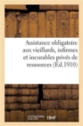 Image for Assistance Obligatoire Aux Vieillards, Infirmes Et Incurables Prives de Ressources