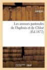 Image for Les Amours Pastorales de Daphnis Et de Chlo?