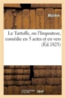 Image for Le Tartuffe ou L&#39;Imposteur : comedie en 5 actes et en vers