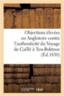 Image for Reponse Aux Objections Elevees En Angleterre Contre l&#39;Authenticite Du Voyage de Caille A Ten-Boktoue
