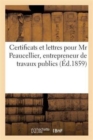 Image for Certificats Et Lettres Pour MR Peaucellier, Entrepreneur de Travaux Publics