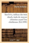 Image for San-Li-t&#39;U, Tableau Des Trois Rituels, Traits de Moeurs Chinoises Avant l&#39;?re Chr?tienne