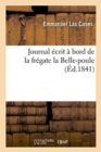 Image for Journal Ecrit A Bord de la Fregate La Belle-Poule
