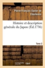 Image for Histoire &amp; Description Generale Du Japon Tome 2