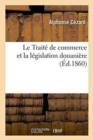 Image for Le Traite de Commerce Et La Legislation Douaniere