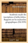 Image for Acad?mie Royale Des Inscriptions Et Belles-Lettres. Rapports Sur Les Recherches G?ographiques