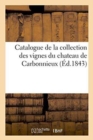 Image for Catalogue de la Collection Des Vignes Du Chateau de Carbonnieux