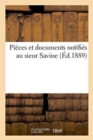 Image for Pieces Et Documents Notifies Au Sieur Savine