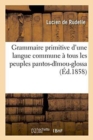 Image for Grammaire Primitive d&#39;Une Langue Commune A Tous Les Peuples Pantos-Dimou-Glossa
