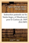 Image for Instruction Pastorale Sur Les Saints-Anges, Et Mandement Pour Le Careme de 1869