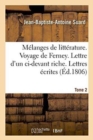 Image for M?langes de Litt?rature. Voyage de Ferney. Lettre d&#39;Un CI-Devant Riche Tome 2