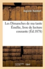 Image for Les Dimanches de Ma Tante Emelie, Livre de Lecture Courante
