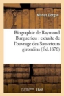 Image for Biographie de Raymond Burguerieu: Extraite de l&#39;Ouvrage Des Sauveteurs Girondins