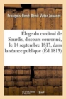 Image for ?loge Du Cardinal de Sourdis, Discours Couronn?, Le 14 Septembre 1813, Dans La S?ance Publique