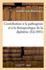 Image for Contribution A La Pathogenie Et A La Therapeutique de la Diphterie