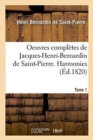 Image for Oeuvres Compl?tes de Jacques-Henri-Bernardin de Saint-Pierre. Harmonies Tome 1