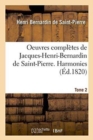 Image for Oeuvres Compl?tes de Jacques-Henri-Bernardin de Saint-Pierre. Harmonies Tome 2