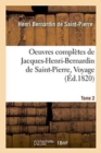 Image for Oeuvres Compl?tes de Jacques-Henri-Bernardin de Saint-Pierre, Voyage Tome 2