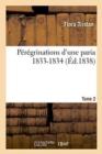 Image for P?r?grinations d&#39;Une Paria 1833-1834. Tome 2