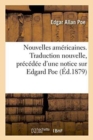 Image for Nouvelles Am?ricaines. Traduction Nouvelle, Pr?c?d?e d&#39;Une Notice