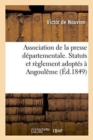 Image for Association de la Presse Departementale. Statuts Et Reglement Adoptes A Angouleme