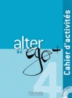 Image for Alter Ego + : Cahier d&#39;activites + CD audio B2