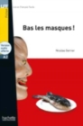 Image for Bas les masques! + online audio - LFF A2