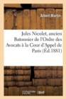 Image for Jules Nicolet, Ancien Batonnier de l&#39;Ordre Des Avocats ? La Cour d&#39;Appel de Paris