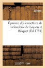 Image for Epreuve Des Caracteres de la Fonderie de Loyson Et Briquet