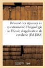 Image for Resume Des Reponses Au Questionnaire d&#39;Hippologie de l&#39;Ecole d&#39;Application de Cavalerie