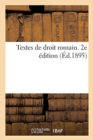 Image for Textes de Droit Romain, Publies Et Annotes. 2e Edition