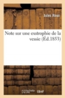Image for Note Sur Une Exstrophie de la Vessie