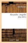 Image for Alexandre: Tragedie